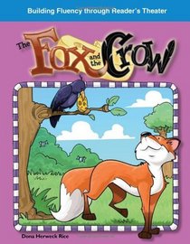 The Fox and the Crow: Fables (Building Fluency Through Reader's Theater)