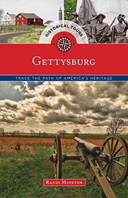 Historical Tours Gettysburg: Trace the Path of America's Heritage (Touring History)
