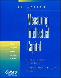 In Action: Measuring Intellectual Capital (In Action Case Study Series) (In Action Case Study Series)