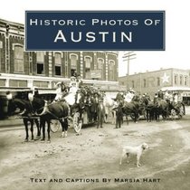 Historic Photos of Austin (Historic Photos.)