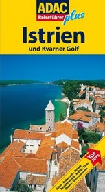 ADAC Reisefhrer plus Istrien und Kvarner Golf