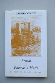 Brocal ; y Poemas a Maria (Spanish Edition)