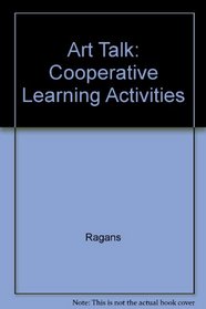 Art Talk: Cooperative Learning Activities