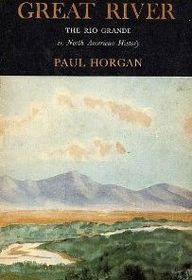 Great River : The Rio Grande In North American History