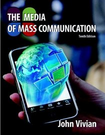 Media of Mass Communication, The (10th Edition) (MyCommunicationLab Series)
