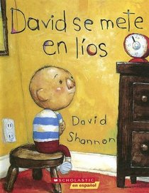 David Se Mete En Lios/david Gets in Trouble (Coleccion Rascacielos) (Spanish Edition)