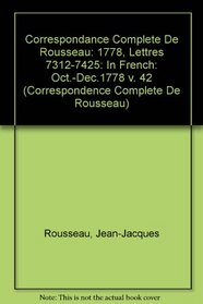 Complete Correspondence: Oct.-Dec.1778 v. 42: In French