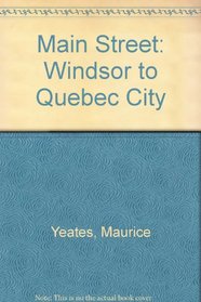 Main Street: Windsor to Quebec City
