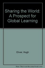 Sharing the World: A Prospect for Global Learning
