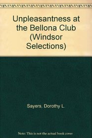 Unpleasantness at the Bellona Club (Windsor Selections)