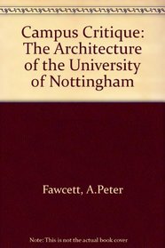 Campus Critique: The Architecture of the University of Nottingham