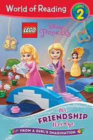 World of Reading LEGO Disney Princess: The Friendship Bridge (Level 2)