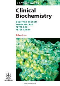 Lecture Notes: Clinical Biochemistry (Lecture Notes Series)