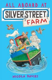 All Aboard at Silver Street Farm. by Nicola Davies