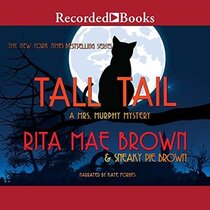 Tall Tail (Mrs. Murphy, Bk 25) (Audio CD) (Unabridged)