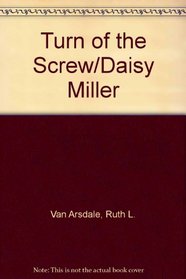 Turn of the Screw/Daisy Miller (TAP instructional materials)
