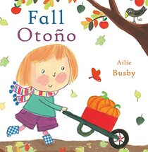 Fall/Otono (Spanish/English Bilingual Editions) (English and Spanish Edition)