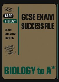 Biology to A* (GCSE Exam Success File)