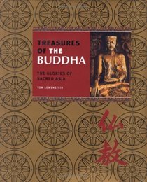 Treasures of The Buddha: The Glories of Sacred Asia (Treasures)