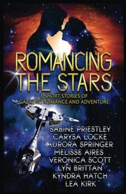 Romancing the Stars: 8 Short Stories of Galactic Romance and Adventure