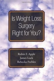 Is Weight Loss Surgery Right for You? (Treatments That Work)