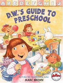 D.W.'s Guide to Preschool (Arthur Adventures)