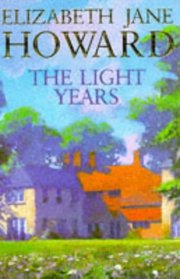 The Light Years (Cazalet Chronicles, Bk 1)