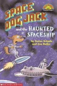 Space Dog Jack and the Haunted Spaceship (Hello Reader L1)