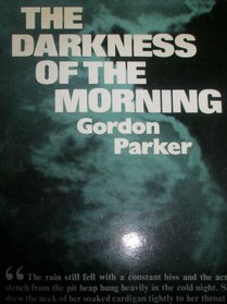 Darkness of the Morning