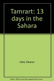 Tamrart: 13 days in the Sahara