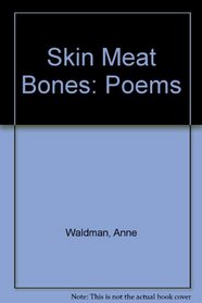 Skin Meat Bones
