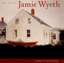 Art of Jamie Wyeth 2008 Wall Calendar