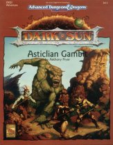 Dark Sun, Asticilian Gambit/Dsq3 Game Adventure (Advanced Dungeons & Dragons, 2nd Edition)