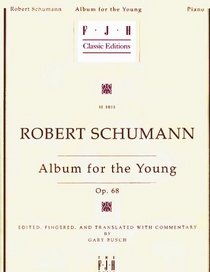 Album for the Young: Op. 68 (FJH Classic Editions)