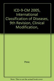 ICD-9-CM 2005: International Classification Of Diseases, 9th Revision, Clinical Modification, Color Coded, Volumes 1&2