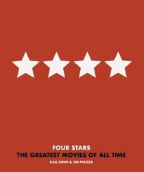 Four-Star Movies : The 101 Greatest Films of All Time