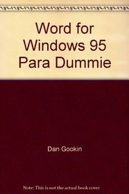 Word for Windows 95 Para Dummie (Spanish Edition)