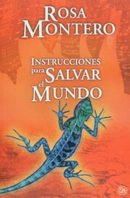 Instrucciones para salvar el mundo/ Instructions on how to Save the World (Spanish Edition)