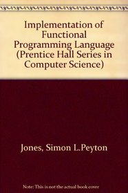 The Implementation of Functional Programming Languages