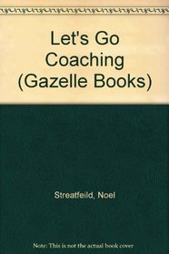 Let's Go Coaching (Gazelle Books)