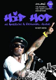The Hip Hop in America: A Regional Guide: Volume 2: The Midwest