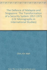 Defence Malaysia  Singapore (LSE Monographs in International Studies)
