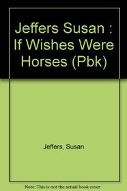 If Wishes Were Horses: Mother Goose Rhymes