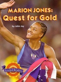 Marion Jones: Quest for Gold (Leveled Readers)