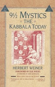 Nine and a Half Mystics : The Kabbala Today