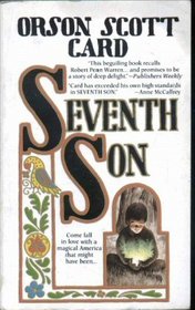 Seventh Son - First Volume Of The Tales Of Alvin Maker