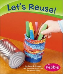 Let's Reuse! (Pebble Books)