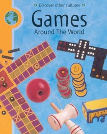 Games (Discover Other Cultures)
