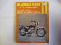 Kawasaki 500 and 750 Cylinder Models Owners Workshop Manual (3-Cyl Models 69-76)