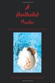 A Hardboiled Murder: An Aggie Underhill Mystery